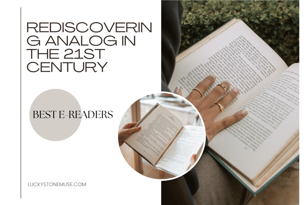 Rediscovering Analog in the 21st Century: Best E-Readers