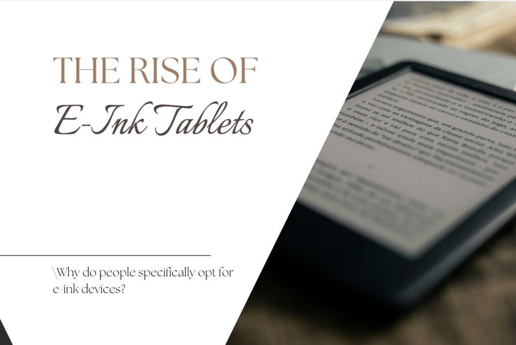 The Rise of E-Ink Tablets